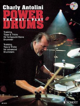 Книга с нотами и CD-диском: Charly Antolini - Power Drums. Training, Tips & Tricks for Advanced Drummers